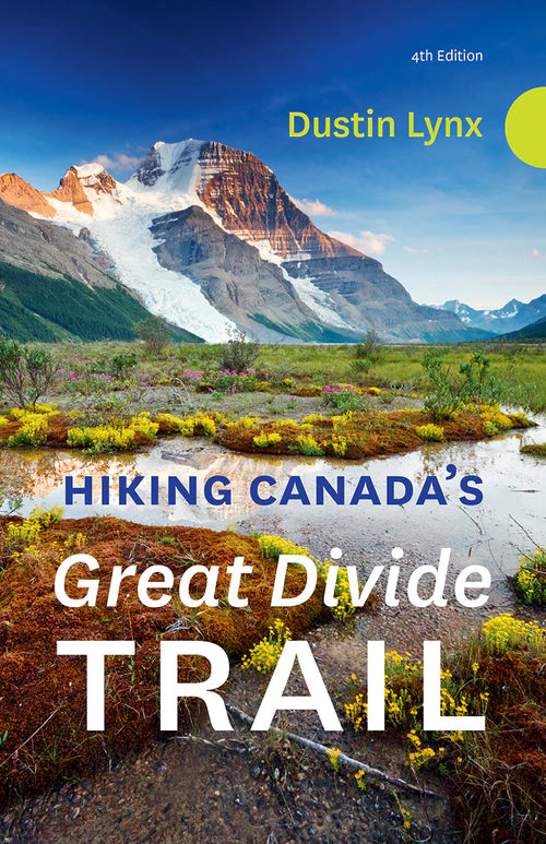 Hiking Canada’s Great Divide Trail | 4th Edition