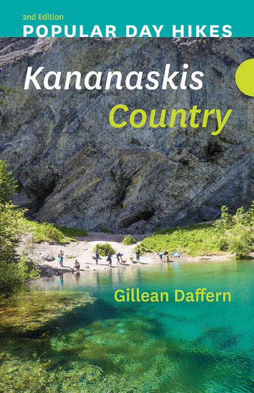 Popular Day Hikes: Kananaskis Country | 2nd Edition