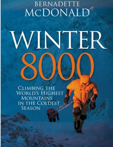 Winter 8000: Climbing by Bernadette Mcdonald