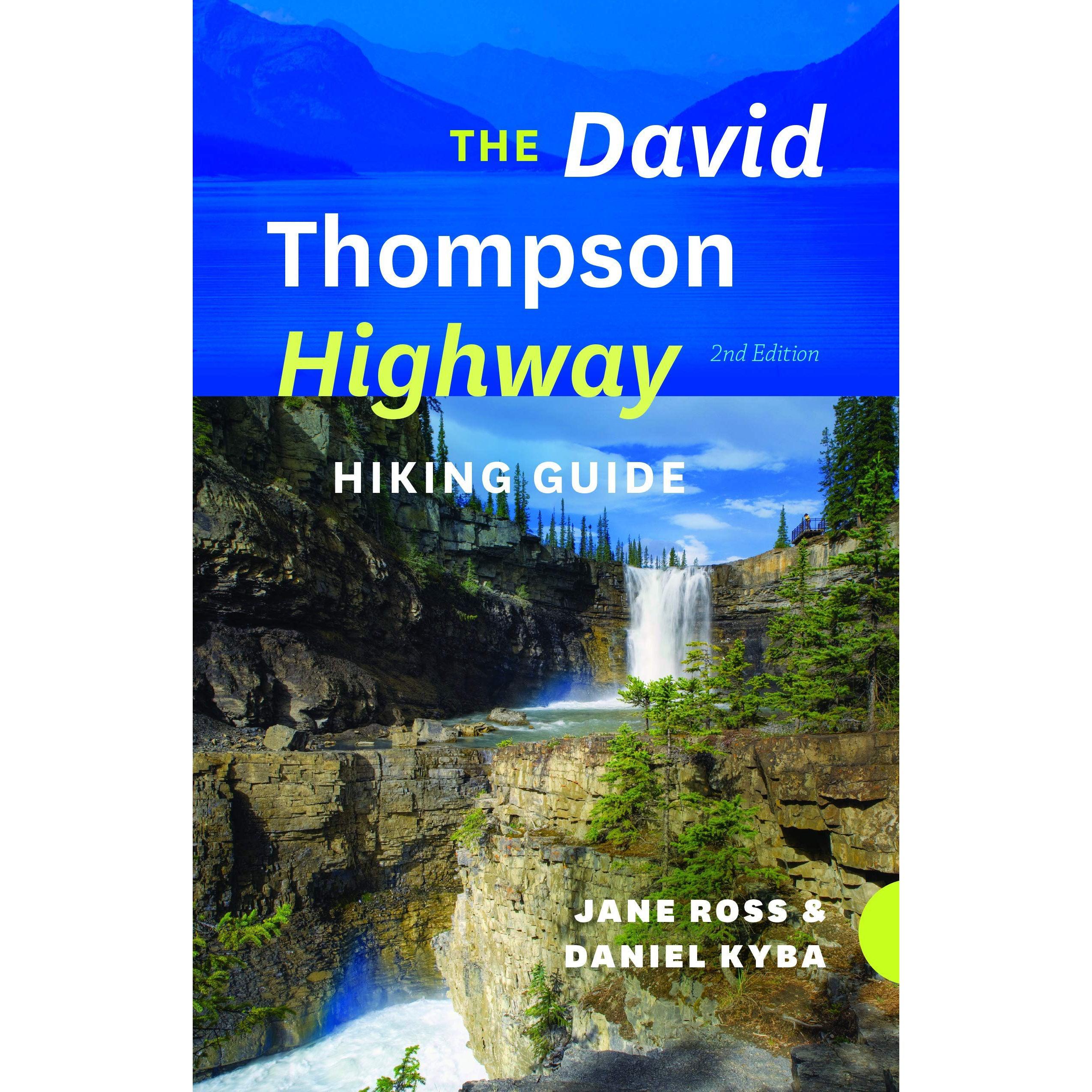 David Thompson Highway: A Hiking Guide – 2nd Edition