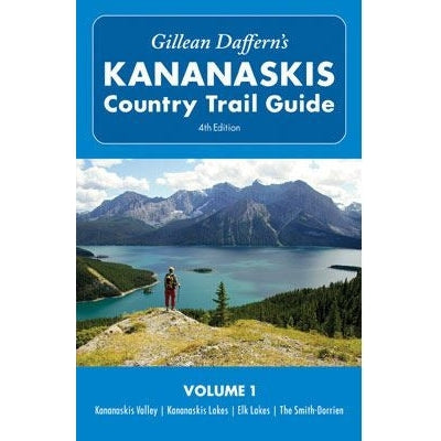 Kananaskis Country Trail Guide - 4th Edition by Gillean Daffern's 