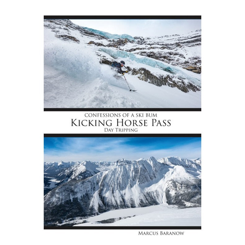 Confessions of a Ski Bum: Kicking Horse Pass Guidebook